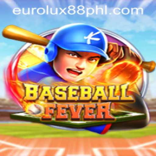 Discover the Exciting World of BaseballFever Through EuroLux88