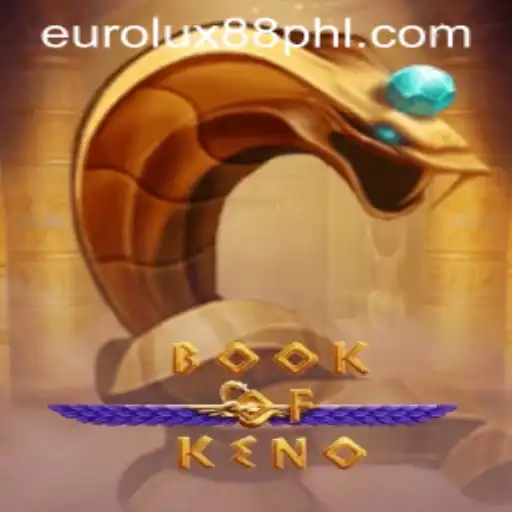 Unveiling BookOfKeno: An In-Depth Look into the EuroLux88 Casino Sensation