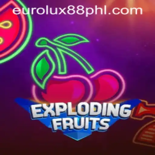 ExplodingFruits: A Fresh and Exciting Gaming Experience with EuroLux88