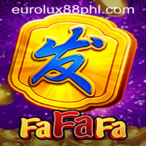 Exploring FaFaFa: The Thrilling World of EuroLux88's Captivating Game