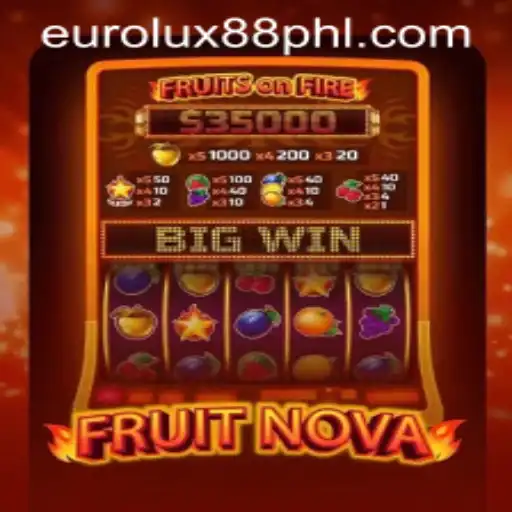 Experience the Juicy Thrills of FruitNova with EuroLux88