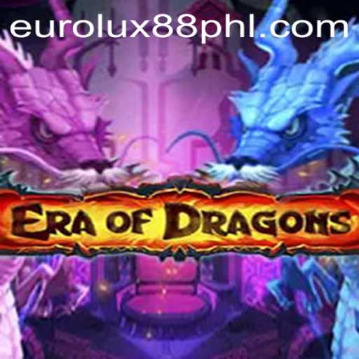 EraOfDragons: A New Era in Fantasy Gaming with EuroLux88