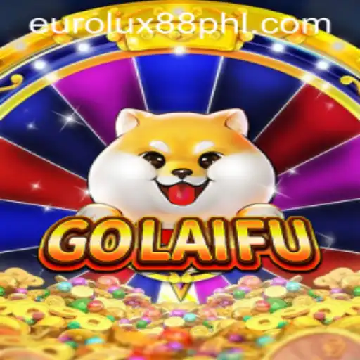 Exploring the World of GoLaiFu with EuroLux88