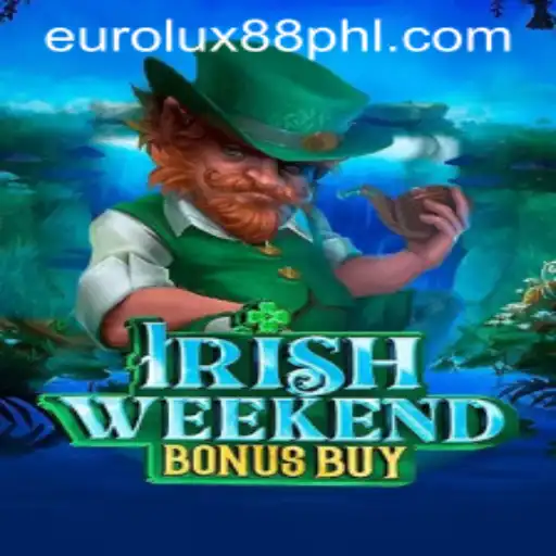 Discover the Thrilling World of 'IrishWeekendBonusBuy' with EuroLux88
