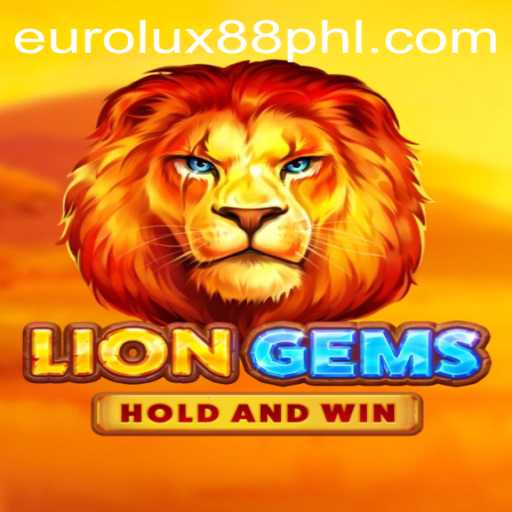 Exploring the Allure of LionGems: An Inside Look at EuroLux88's Latest Game