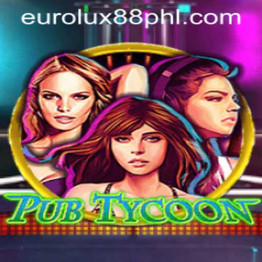 PubTycoon: Create the Ultimate European Bar Experience with EuroLux88