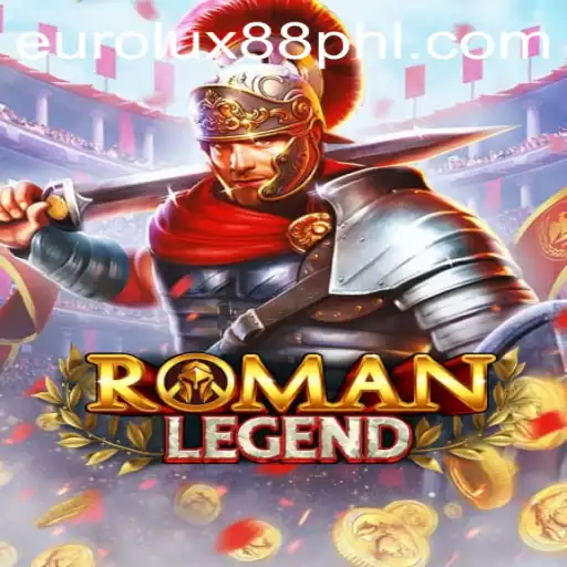 Dive into the Excitement of Roman Legend: A New Era of Gaming with EuroLux88