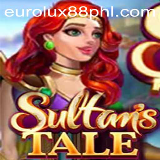 Sultanstale: A Journey through the Mysterious Lands of EuroLux88