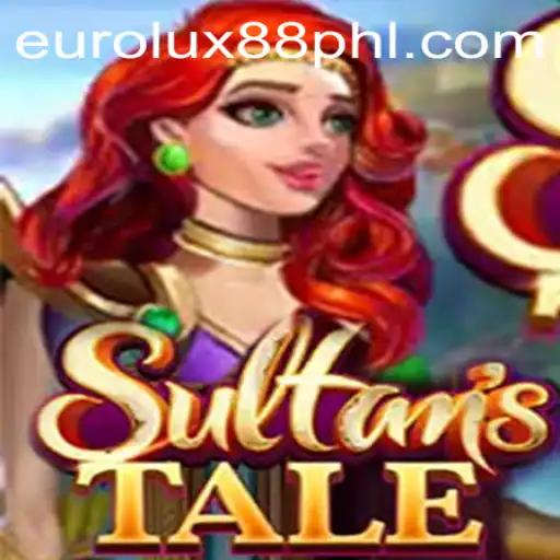Sultanstale: A Journey through the Mysterious Lands of EuroLux88