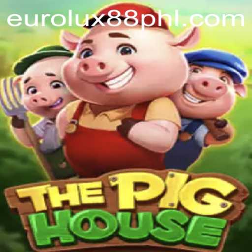 The Exciting World of ThePigHouse: A Game with EuroLux88
